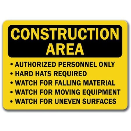 Signmission Construction Area-Hard Hats Required Watch. 10in x 14in OSHA, MISC-Authorized Personnel Hats MISC-Authorized Personnel Hats